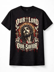 Our Lord Our Savior Jesus Christ Gothic Christian Faith Religious Unisex T-Shirt