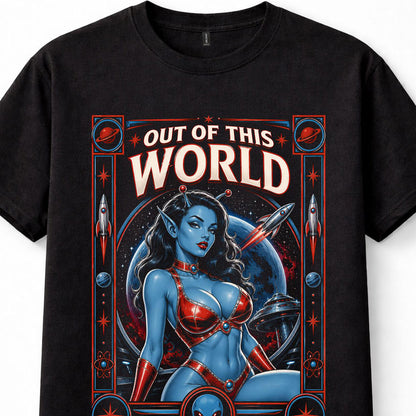 Out Of This World Alien Girl Space UFO Sci Fi Retro Pinup Black Unisex T-Shirt