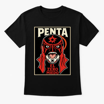 Penta El Zero Miedo Retro Wrestling Unisex T-Shirt — Fearless Lucha Legend