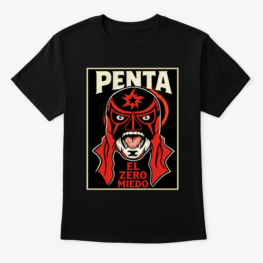 Penta El Zero Miedo Retro Wrestling Unisex T-Shirt — Fearless Lucha Legend