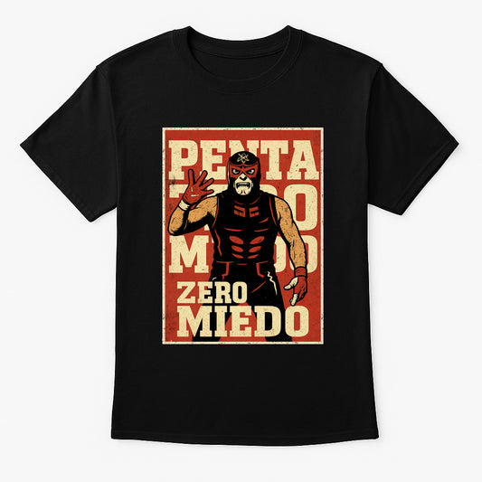 Penta El Zero Miedo “Zero Miedo” Classic Lucha Libre Unisex Tee – Wrestling Graphic T-Shirt