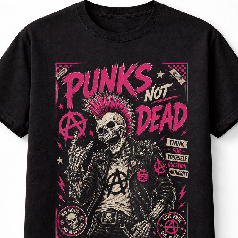 Punks Not Dead Punk Rock Skull Anarchy Rebellion Unisex T-Shirt