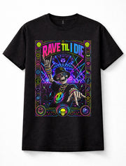 Rave Til I Die Skeleton DJ EDM Festival Dance Music Unisex T-Shirt