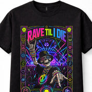 Rave Til I Die Skeleton DJ EDM Festival Dance Music Unisex T-Shirt