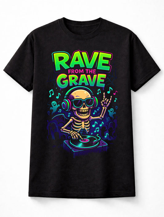Rave From The Grave Skeleton DJ Halloween EDM Dance Unisex T-Shirt