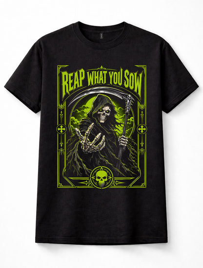 Reap What You Sow Grim Reaper Skull Horror Gothic Unisex T-Shirt