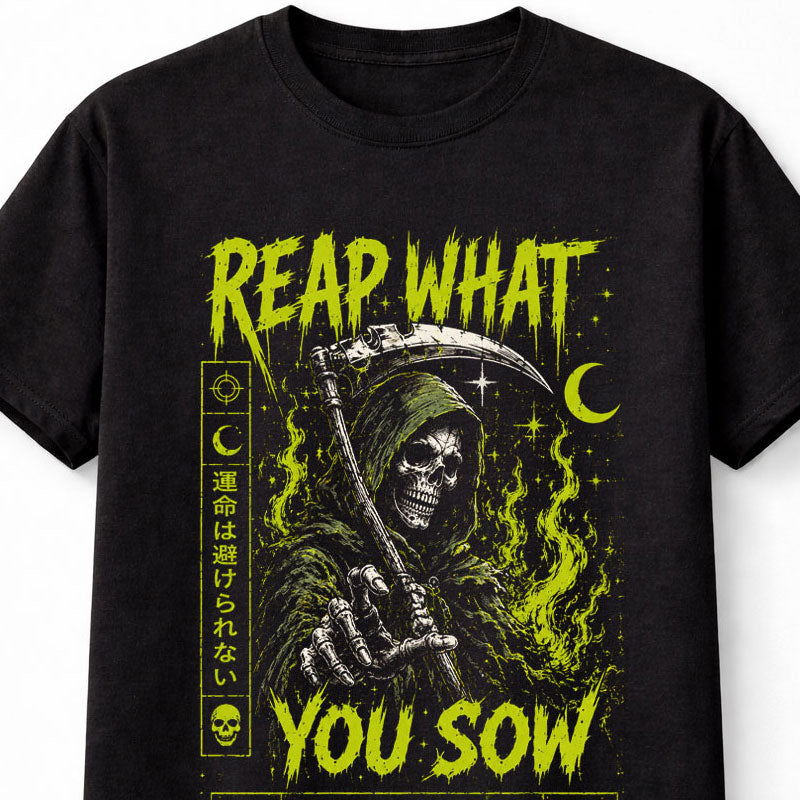Reap What You Sow Grim Reaper Scythe Gothic Horror Unisex T-Shirt