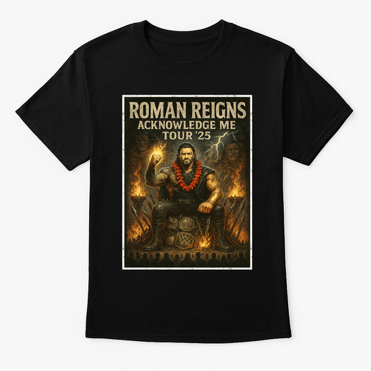 Roman Reigns Acknowledge Me Tour ’25 Tribal Chief Wrestling Unisex Adults & Kids