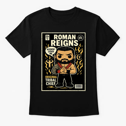 Roman Reigns “Original Tribal Chief” Pop Comic Wrestling T-Shirt — Acknowledge Greatness