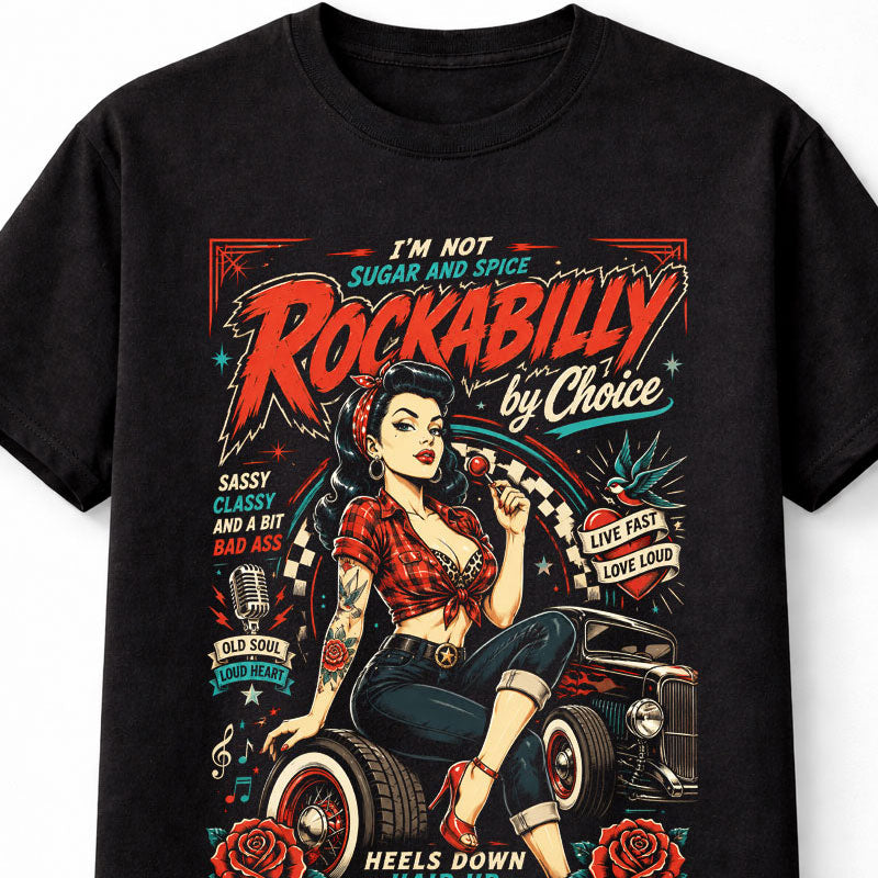 Rockabilly By Choice Pin Up Hot Rod Retro Tattoo Girl Graphic Unisex T-Shirt