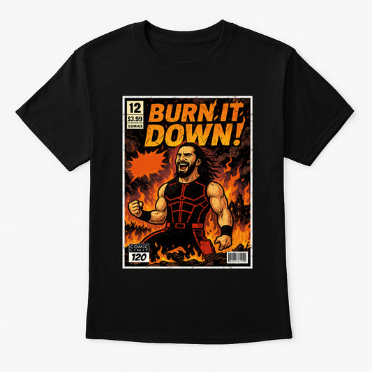 Seth Rollins “Burn It Down!” Comic Wrestling T-Shirt — Visionary Fire Edition