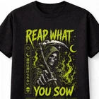 Reap What You Sow Grim Reaper Scythe Gothic Horror Unisex T-Shirt