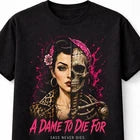 A Dame To Die For Pin Up Skeleton Gothic Rockabilly Horror Unisex T-Shirt