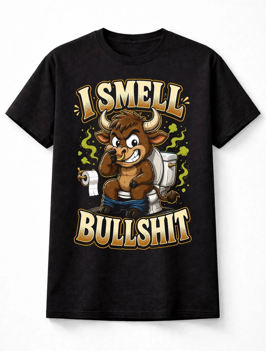 I Smell Bull Funny Bull Toilet Humour Graphic Novelty Unisex T-Shirt