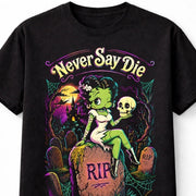 Never Say Die Zombie Betty Boop Pin Up Gothic Halloween Graphic Unisex T-Shirt