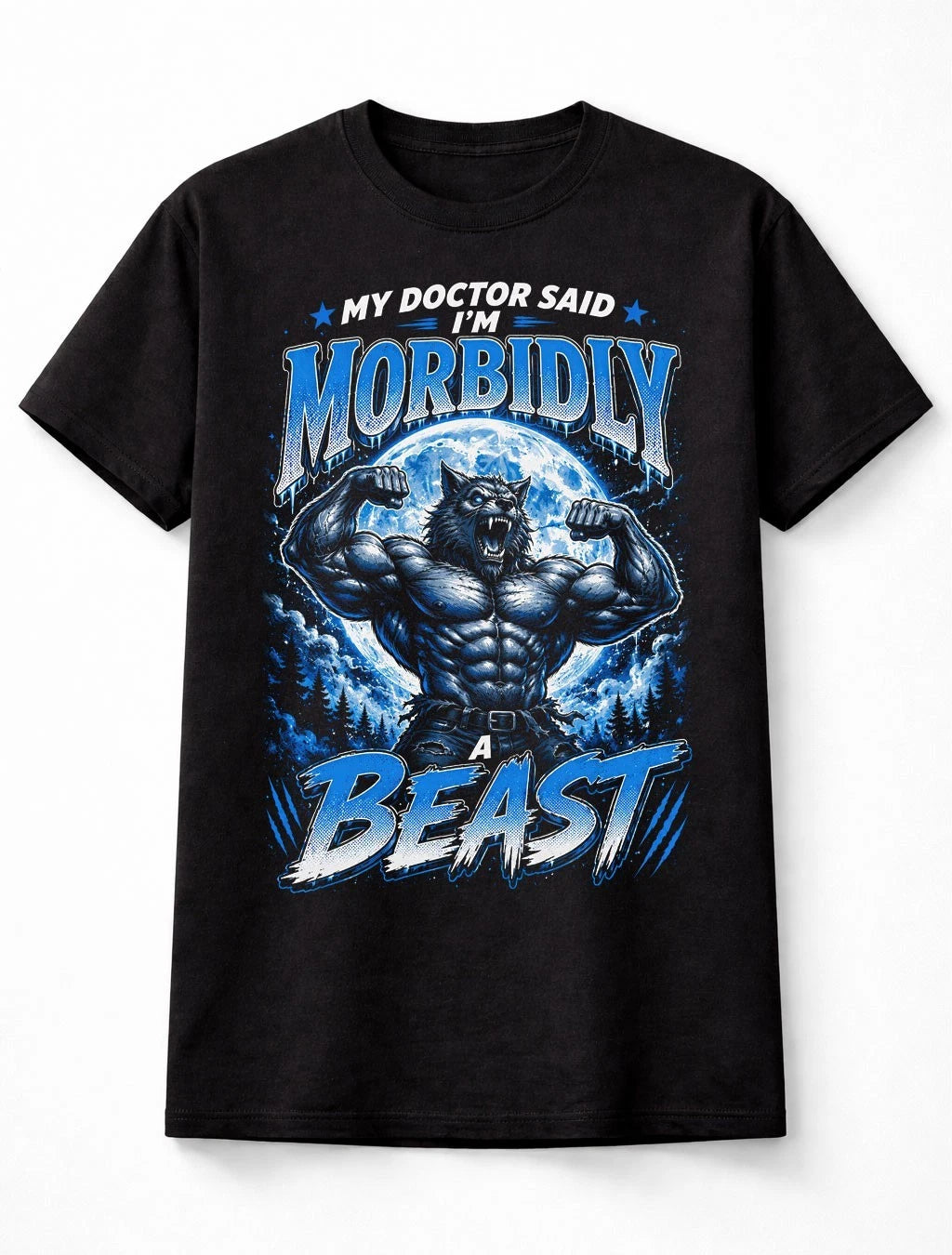 Morbidly A Beast Funny Werewolf Wolf Moon Graphic Unisex T-Shirt