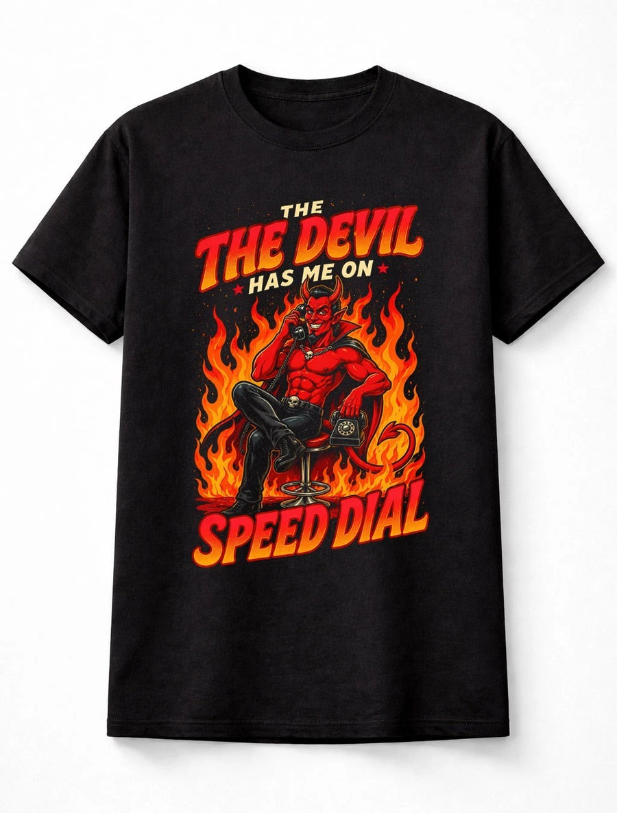 The Devil Has Me On Speed Dial Funny Adult Humour Unisex T-Shirt
