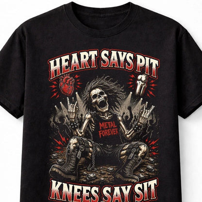 Heart Says Pit Knees Say Sit Funny Metal Skeleton Graphic Unisex T-Shirt