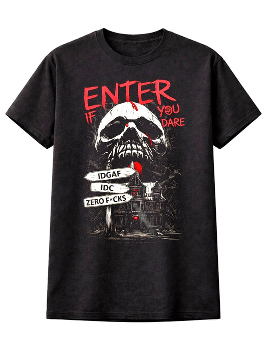 Enter If You Dare Skull Horror T Shirt Gothic Dark Unisex T-Shirt