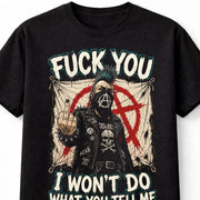 I Won't Do Punk Rock Anarchy Rebellion Graphic RATM Slogan Unisex T-Shirt