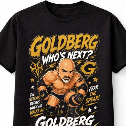 Goldberg Who's Next You're Next Wrestling Legend Retro Graphic Unisex T-Shirt