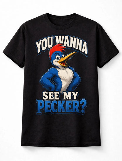 You Wanna See My Pecker Funny Woodpecker Bird Pun Graphic Unisex T-Shirt