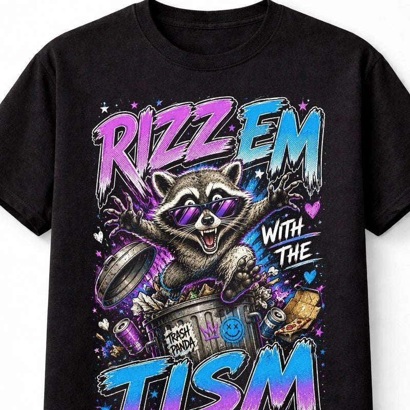 Rizz Em With The Tism Funny Raccoon Meme Graphic Autism Unisex T-Shirt