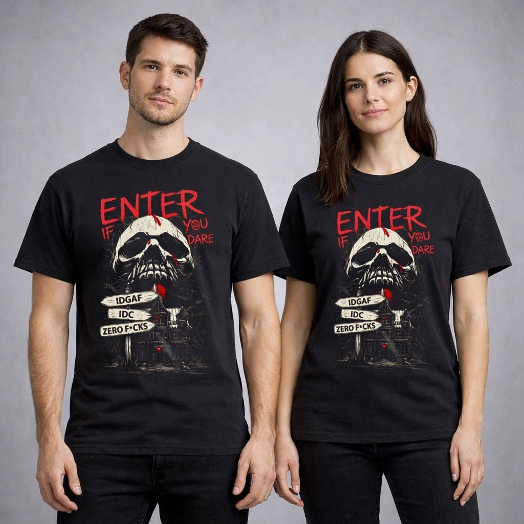 Enter If You Dare Skull Horror T Shirt Gothic Dark Unisex T-Shirt