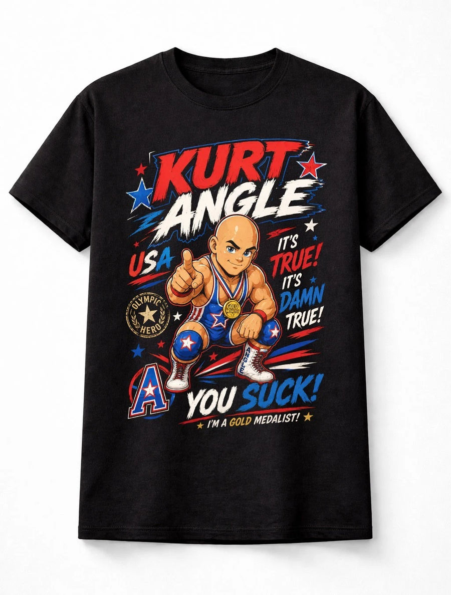Kurt Angle It's True Olympic Wrestling Legend Unisex T-Shirt