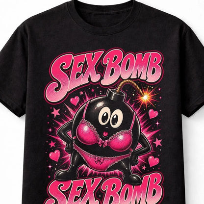 Sex Bomb Funny Bomb Lingerie Adult Humour Graphic Unisex T-Shirt