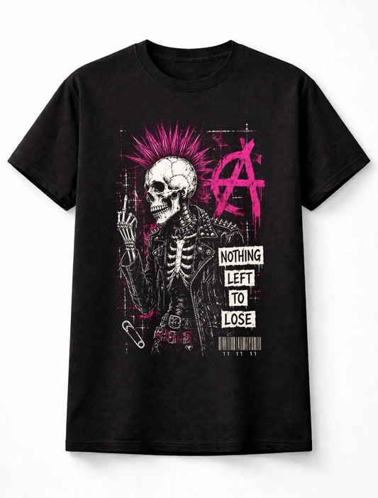 Punk Skeleton Mohawk Skull Anarchy Nothing Left To Lose Unisex T-Shirt