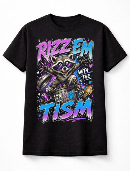 Rizz Em With The Tism Funny Raccoon Meme Graphic Autism Unisex T-Shirt