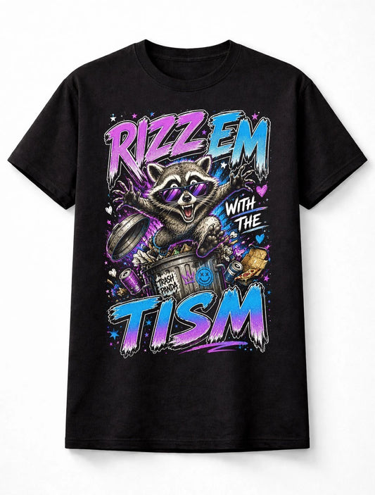 Rizz Em With The Tism Funny Raccoon Meme Graphic Autism Unisex T-Shirt
