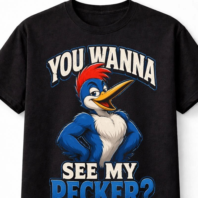 You Wanna See My Pecker Funny Woodpecker Bird Pun Graphic Unisex T-Shirt