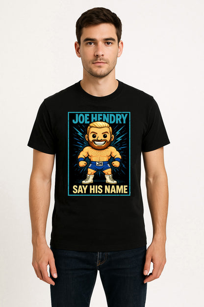 Joe Hendry “Say His Name” Pop Comic Wrestling T-Shirt — Believe Edition