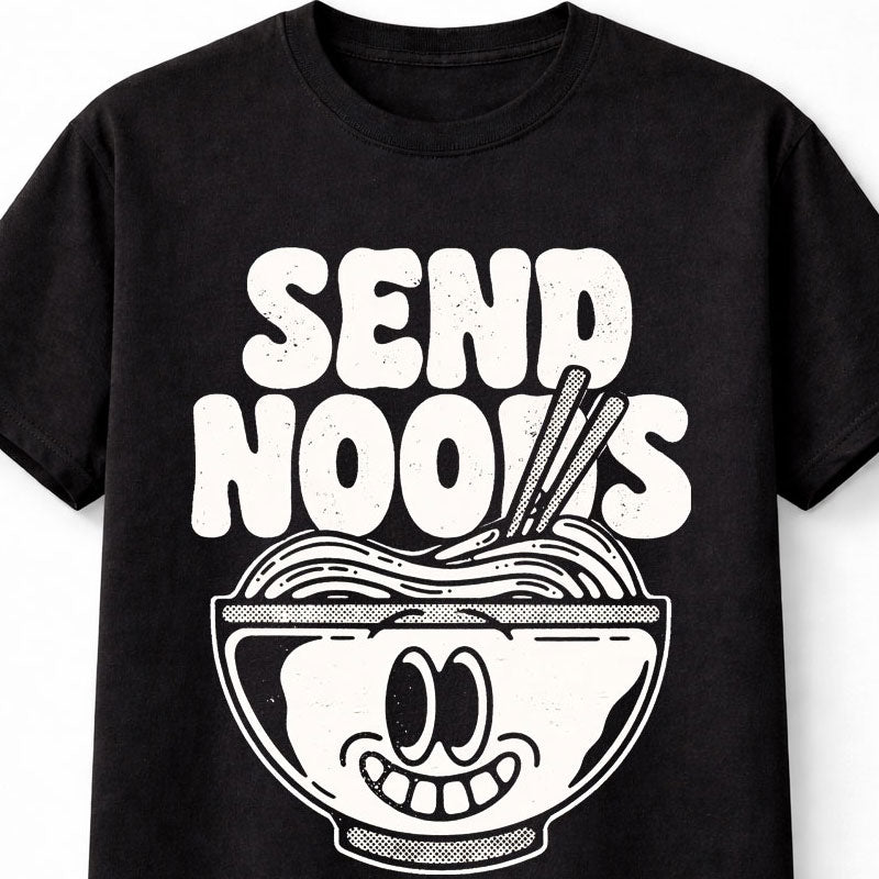 Send Noods Funny Ramen Noodles Pun Graphic Humor Tee Adults & Kids Unisex T-Shirt