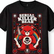 Serial Killer Bear Care Bears Horror Funny Unisex T-Shirt