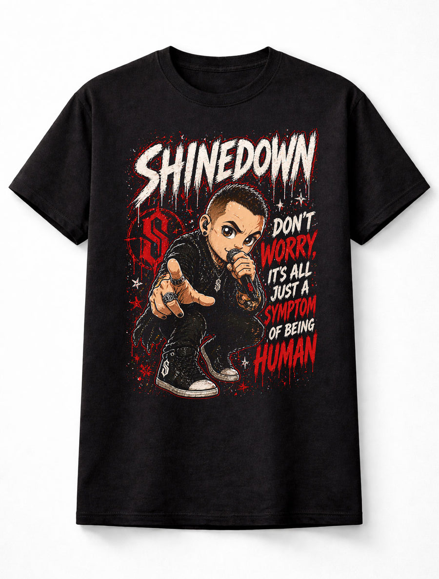 Shinedown Graphic T-Shirt Rock Band Tee Red Black Alternative Metal Shirt Don’t Worry It’s Just a Symptom of Being Human Quote Adults & Kids Unisex T-Shirt