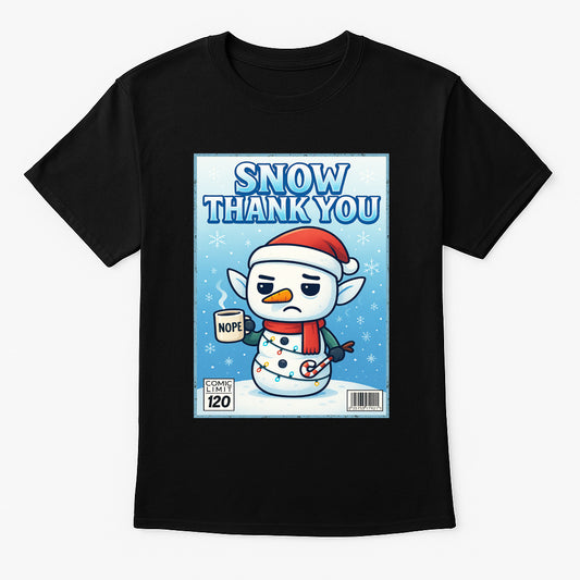 Snow Thank You Funny Christmas Unisex Christmas T-Shirt or Hoodie