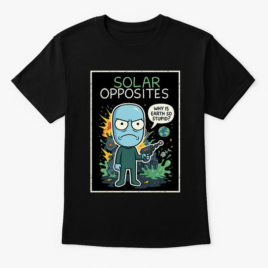 Solar Opposites Unisex Comic T-Shirt – “Why Is Earth So Stupid?” Alien Sci-Fi Graphic Tee