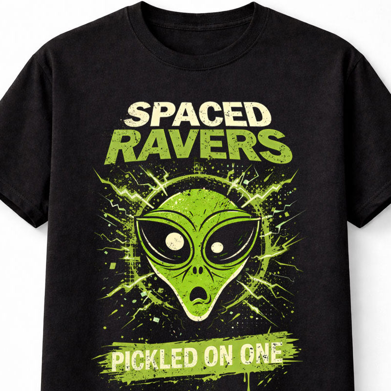 Spaced Ravers Alien Rave Space Raiders Pickled On One Crisp Unisex T-Shirt