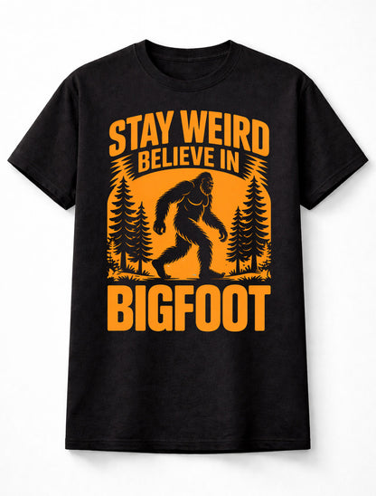 Stay Weird Believe in Bigfoot Sasquatch Cryptid Retro Unisex T Shirt