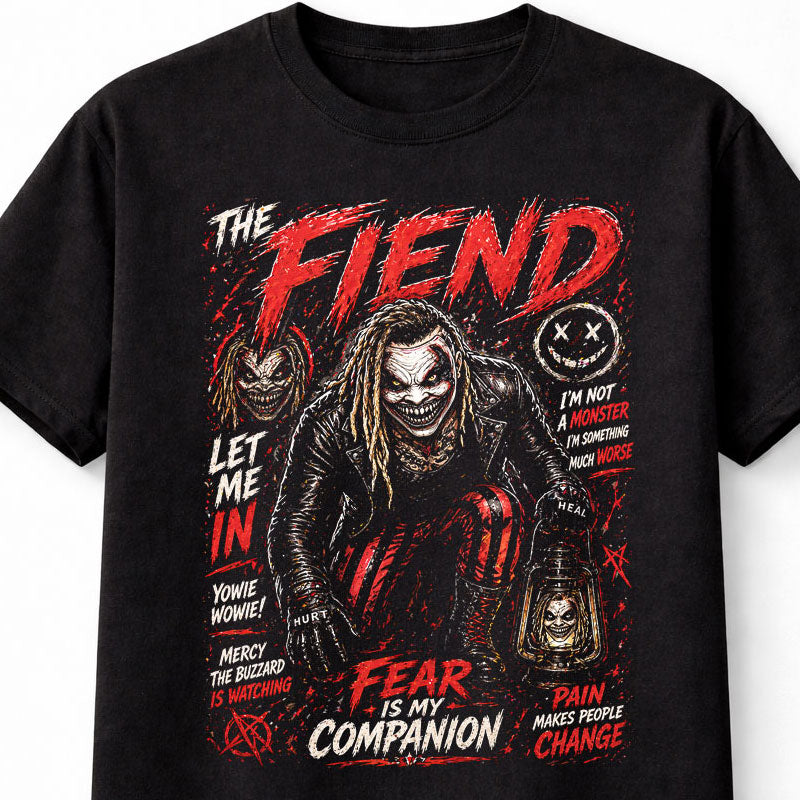 The Fiend Fear Is My Companion Wrestling T-Shirt – Let Me In Horror Mask Fan Tee Adults & Kids Unisex T-Shirt