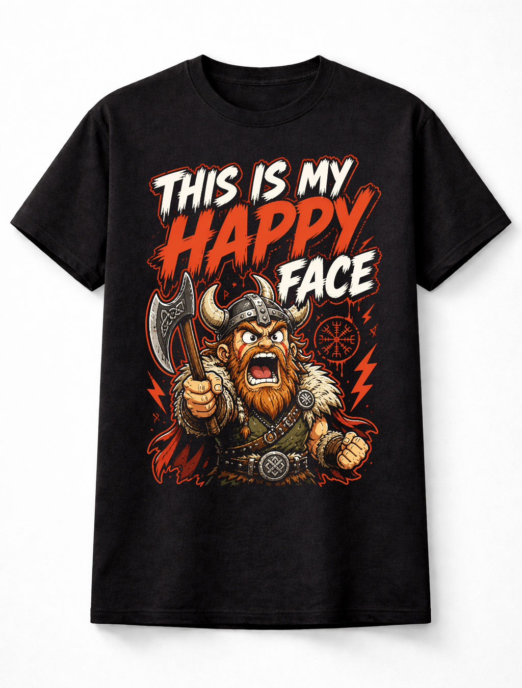 This Is My Happy Face Viking Warrior Norse Axe Funny Unisex T-Shirt