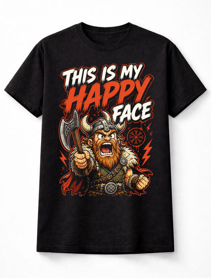 This Is My Happy Face Viking Warrior Norse Axe Funny Unisex T-Shirt