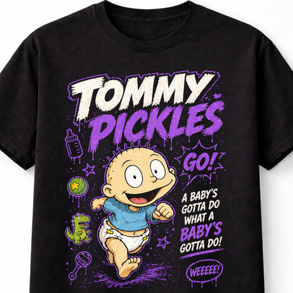 Tommy Pickles Rugrats A Babys Gotta Do Cartoon Unisex T-Shirt