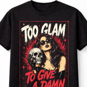 Too Glam To Give A Damn Gothic Skull Quote Graphic Unisex T-Shirt