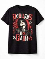 Too Loud To Fail Gothic Punk Rock Alternative Graphic Unisex T-Shirt