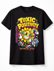 Toxic Positivity Sunflower Good Vibes Sarcastic Funny Cartoon Unisex T-Shirt