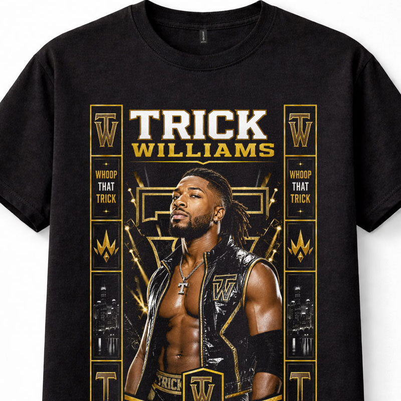 Trick Williams WWE NXT Whoop That Trick Wrestling Superstar Unisex T-Shirt